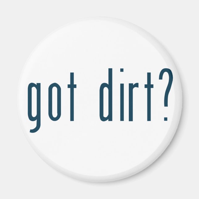 got dirt magnet (Front)