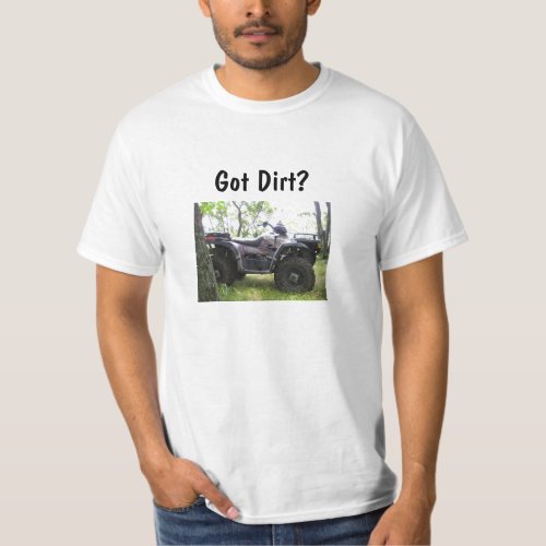 Got Dirt T_Shirt