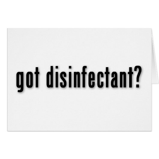got disinfectant? cards (Front Horizontal)