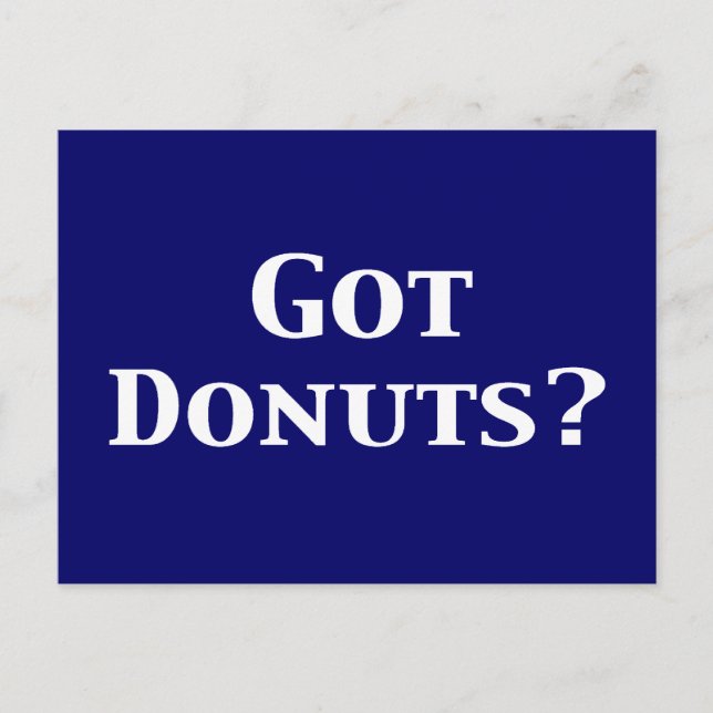 Got Donuts Gifts Postcard (Front)