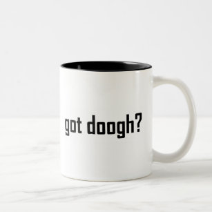 got doogh? Two-Tone coffee mug