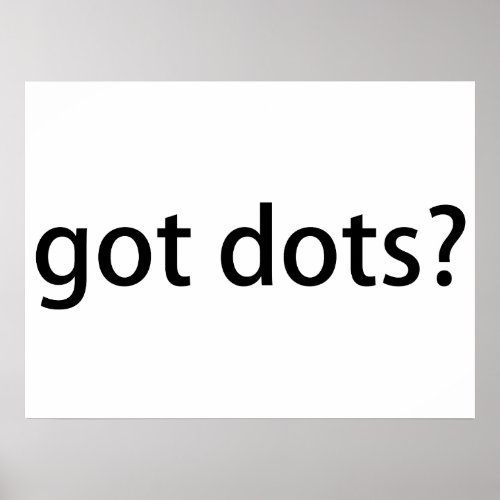 Got Dots Funny Marching Band Poster