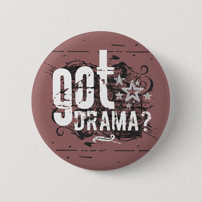 Got Drama? Button (Front)