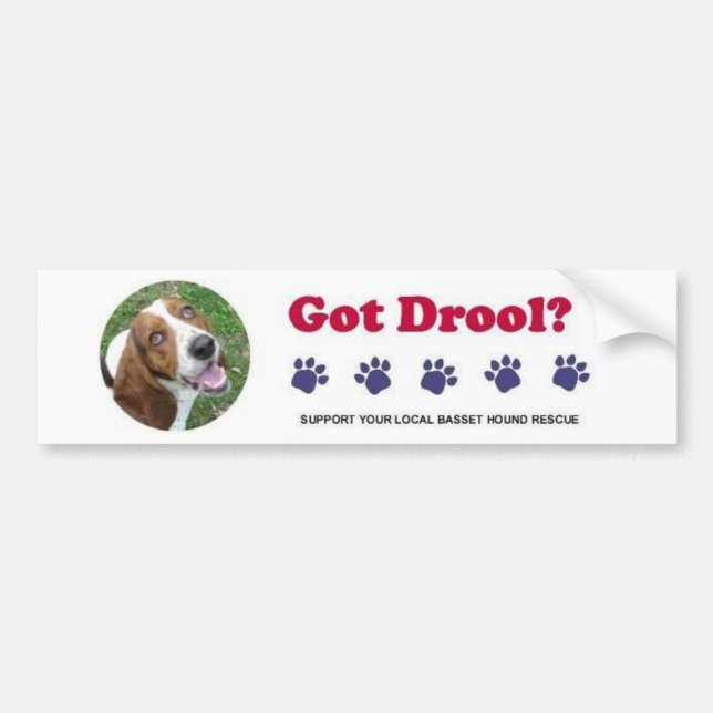Got Drool Bumper Sticker (Front)