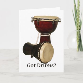 Got Drums Greeting Card by FogWeaver at Zazzle
