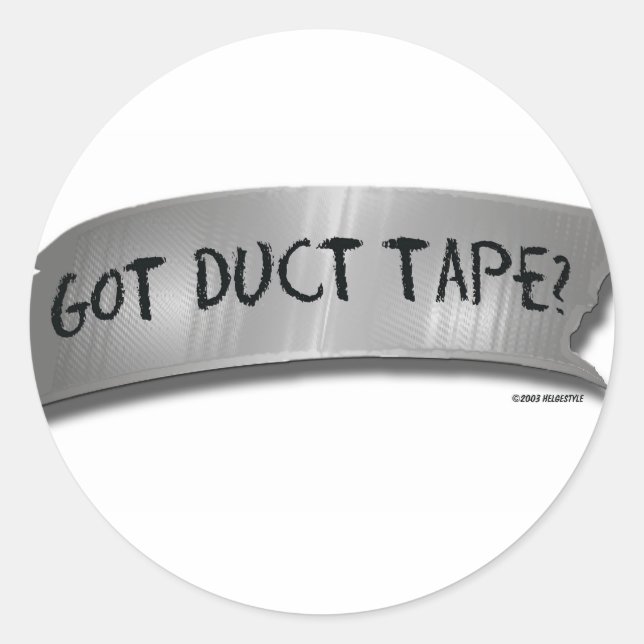 Got duct tape? classic round sticker (Front)