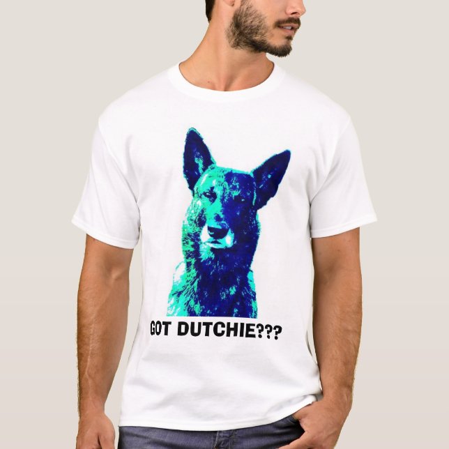 Got Dutchie? T-Shirt (Front)