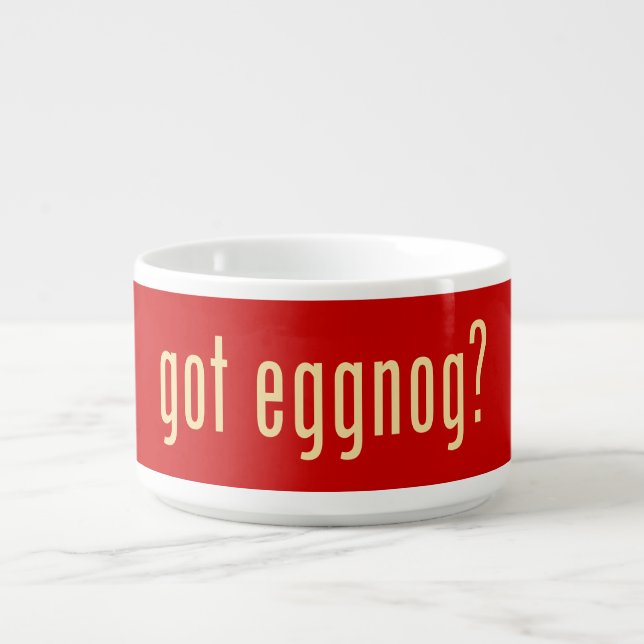 got eggnog? bowl (Center)