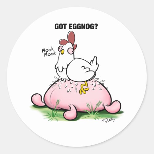 Got Eggnog by Jeff Willis Art Mug Classic Round Sticker