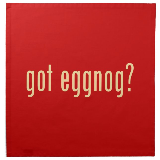 got eggnog? cloth napkin (Front)