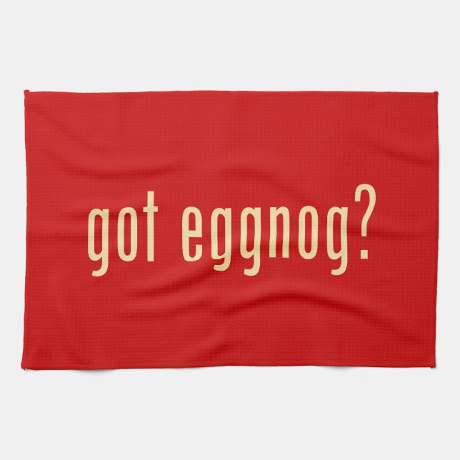 got eggnog? kitchen towel (Horizontal)
