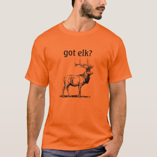 got elk? T-Shirt