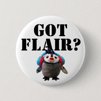 Got Flair ? Cute Penguin Pinback Button