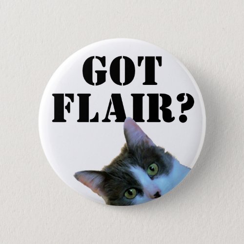 Got Flair  With Peeking Cat Button
