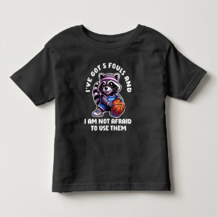 Got Fouls And I Am Not Afraid To Use Them Racoon Toddler T-shirt