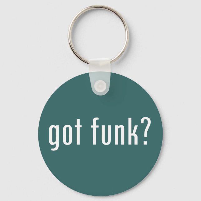 got funk? keychain (Front)