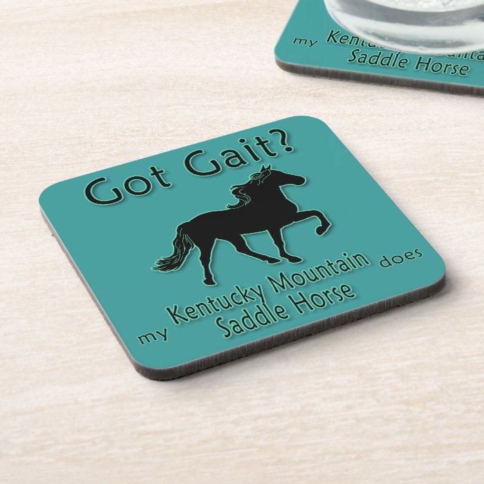 Got Gait? My Kentucky Mountain Saddle Horse Does Coasters