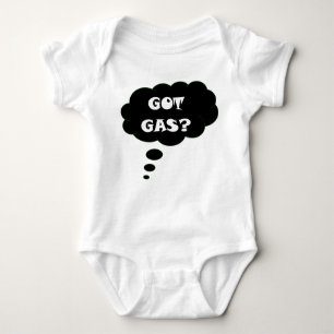 Got Gas Funny Retort Baby Bodysuit