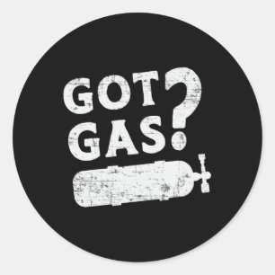Got Gas Scuba Diving Diver Ocean Deep Sea Funny Classic Round Sticker