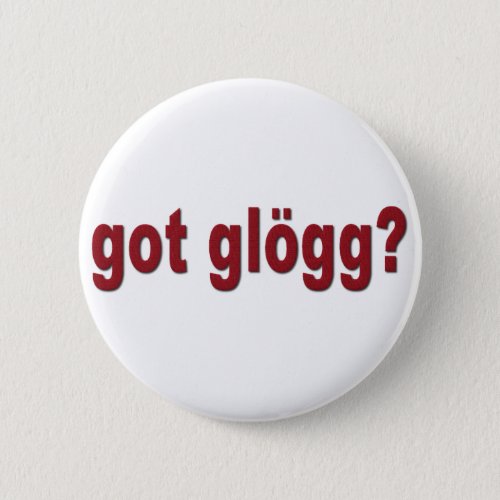 got glogg Funny Scandinavian Button