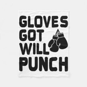 Got Gloves Will Punch Boxer Sports Strength Gym At Fleece Blanket