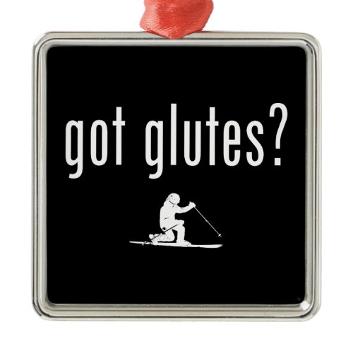 Got Glutes Telemark Skiing Metal Ornament