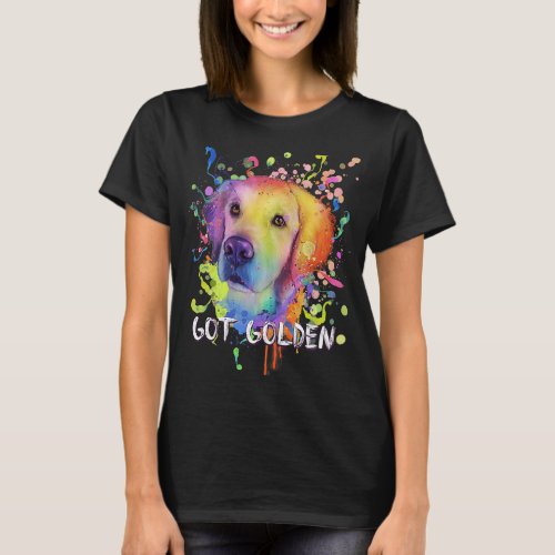 Got Golden  Dog Breed Humor Puppy Golden Retriever T_Shirt