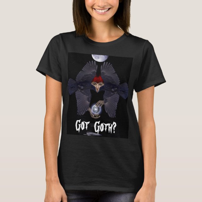 GOT GOTH? Dark Raven Woman Fantasy Halloween Art T-Shirt (Front)