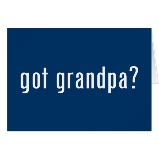 got grandpa? cards (Front Horizontal)