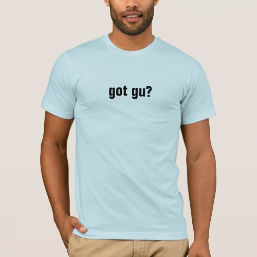 got gu T_Shirt
