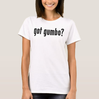 got gumbo? T-Shirt