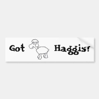 Got Haggis? Bumper Sticker
