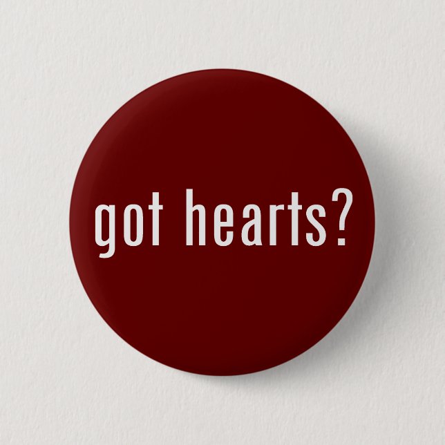 got hearts? pinback button (Front)