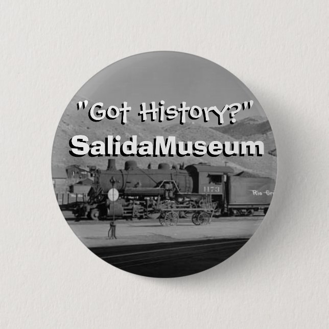 "Got History?" III Pinback Button (Front)