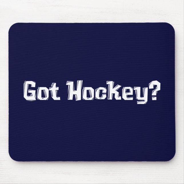 Got Hockey Gifts Mouse Pad (Front)