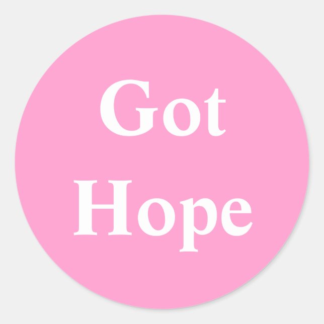 Got Hope - Font 2 Classic Round Sticker (Front)