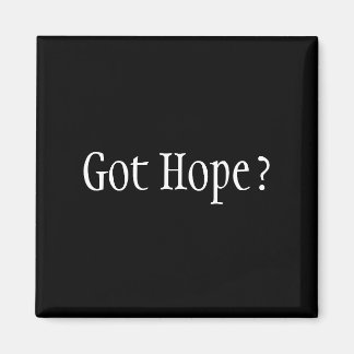 Got Hope? Magnet