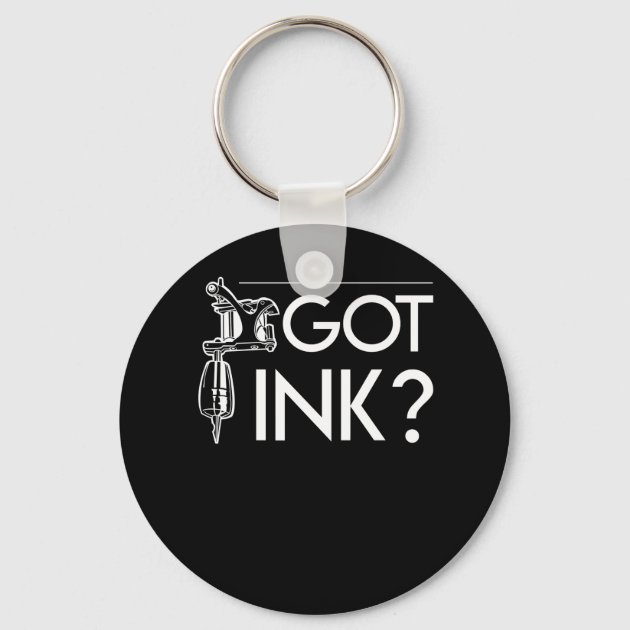 Got Ink Funny Tattoo Artist Gifts Keychain