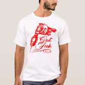 Got Ink Funny Tattoo Artist Gifts Shirt