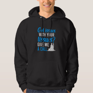 Got Issues Physical Therapy Physical Therapist Hoodie