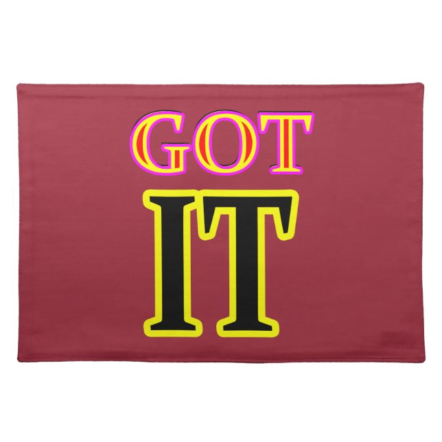 Got IT3 Art jgibney The MUSEUM Zazzle Gifts Placemat (Front)