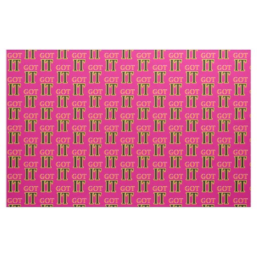 Got IT Fabric jGibney The MUSEUM Zazzle Gifts