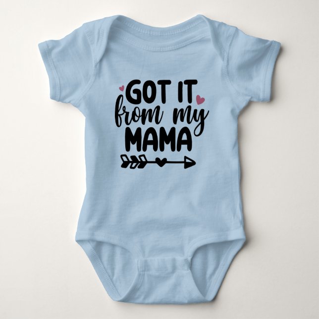 Got it from my Mama Blue Baby Bodysuit (Front)