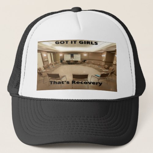 Got it Girls Thats Recovery Trucker Hat