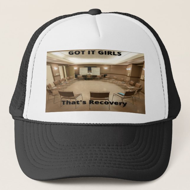 Got it Girls That's Recovery Trucker Hat (Front)