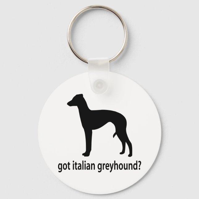 Got Italian Greyhound Keychain (Front)