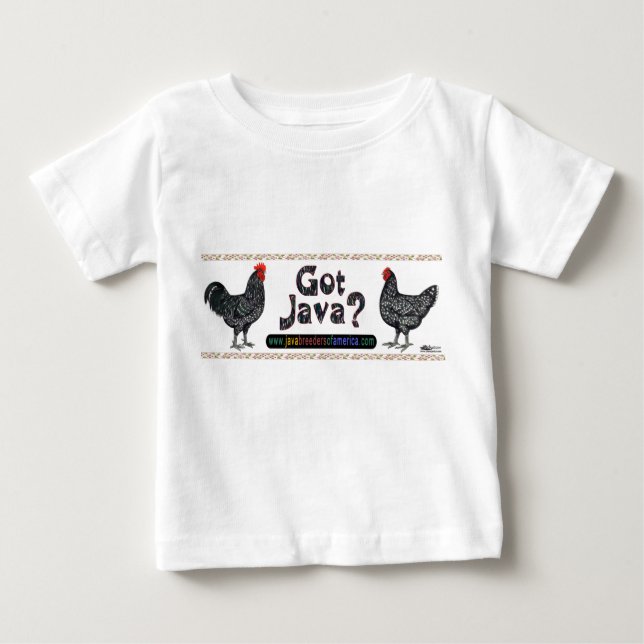 Got Java? Baby T-Shirt (Front)