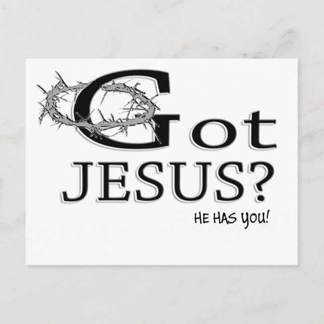 Got Jesus? Postcard (Front)