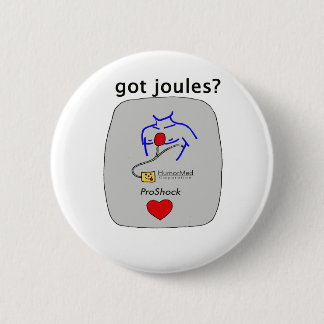 Got Joules? Button