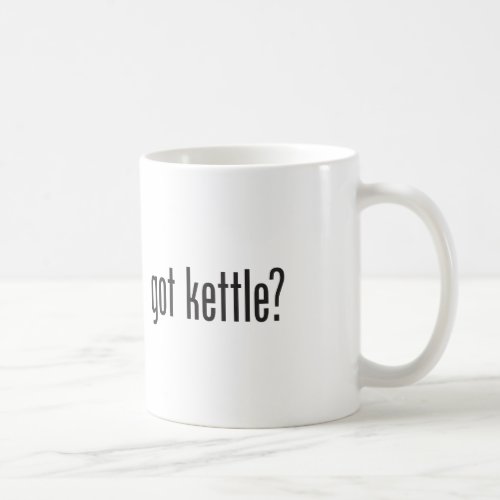 got kettle coffee mug